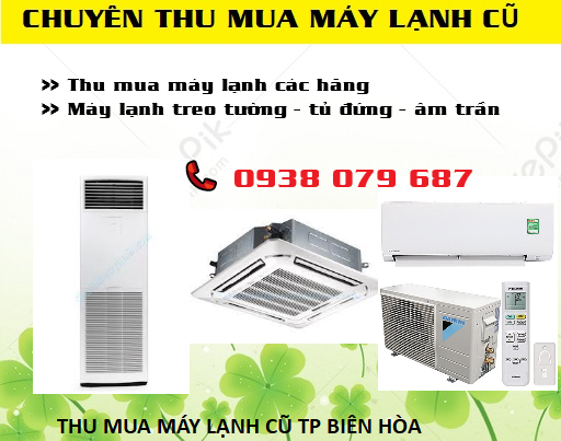Công ty chuyên thu mua máy lạnh cũ tại TP Biên Hòa