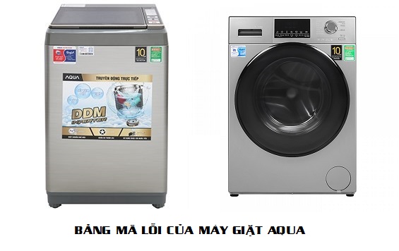 Bảng mã lỗi của máy giặt Aqua