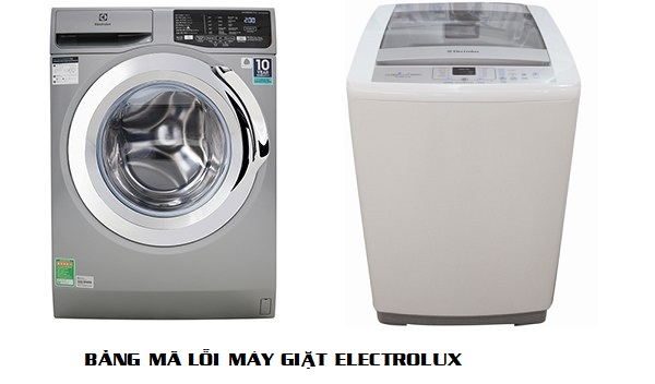 Bảng mã lỗi của máy giặt electrolux