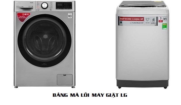 Bảng mã lỗi của máy giặt lg