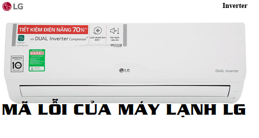 Bảng mã lỗi của máy lạnh LG