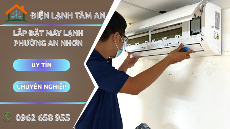 Lắp đặt máy lạnh Phường An Nhơn TPHCM