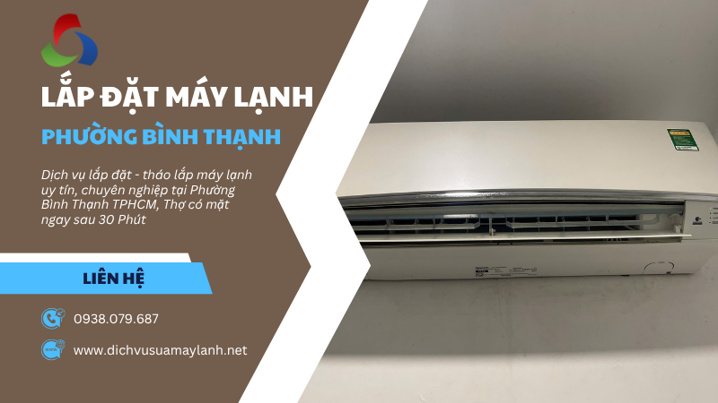 Lắp đặt máy lạnh Phường Bình Thạnh TPHCM