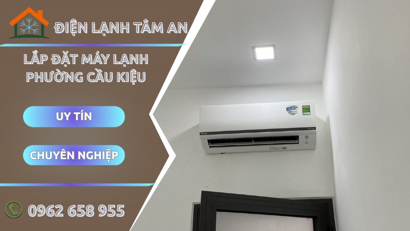 Lắp đặt máy lạnh Phường Cầu Kiệu TPHCM
