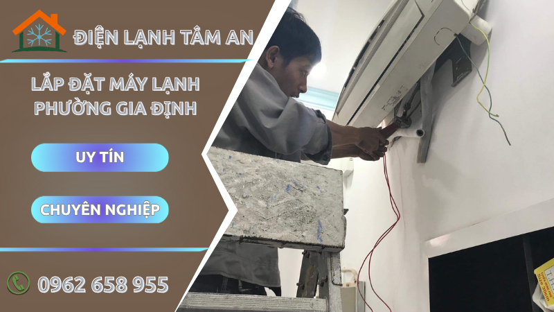 Lắp đặt máy lạnh Phường Gia Định TPHCM