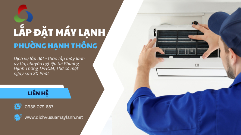 Lắp đặt máy lạnh Phường Hạnh Thông TPHCM
