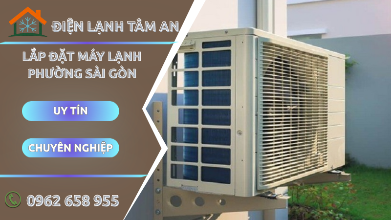 Lắp đặt máy lạnh Phường Sài Gòn TPHCM