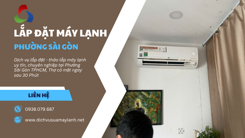 Lắp đặt máy lạnh Phường Sài Gòn TPHCM