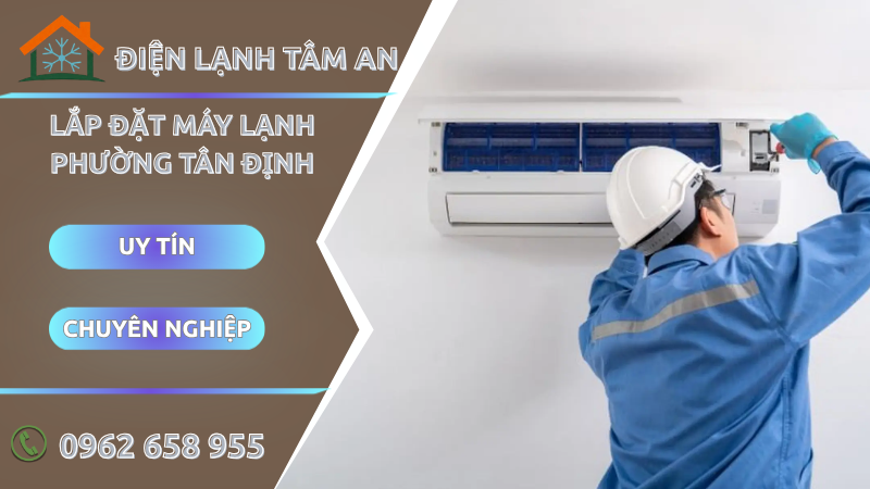 Lắp đặt máy lạnh Phường Tân Định TPHCM
