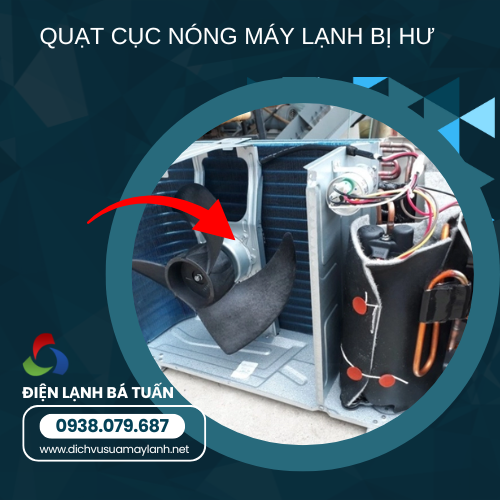 Máy Lạnh Kém Lạnh Do Hư Quạt Cục Nóng – Cảnh Báo Quan Trọng Cho Gia Đình