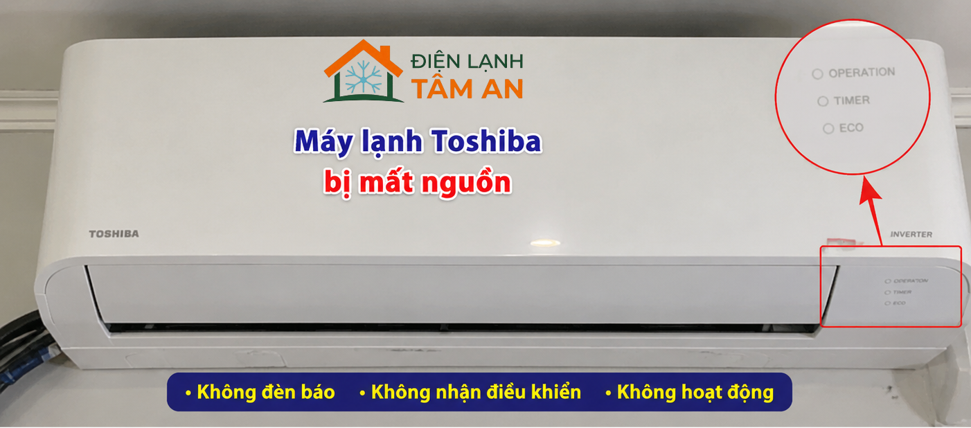 Máy lạnh Toshiba bị mất nguồn những nguyên nhân thường gặp