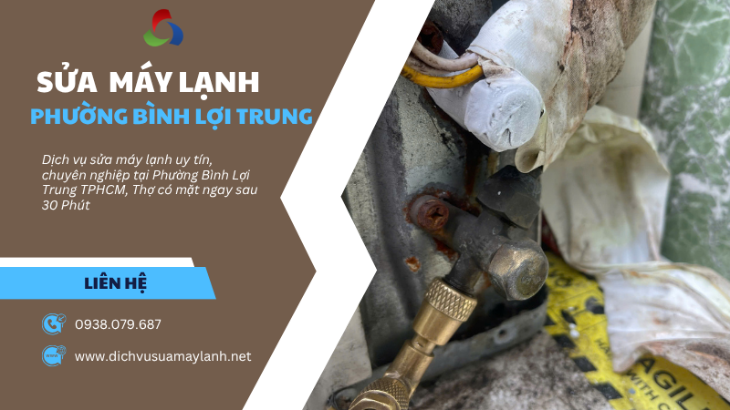 Sửa máy lạnh Phường Bình Lợi Trung TPHCM