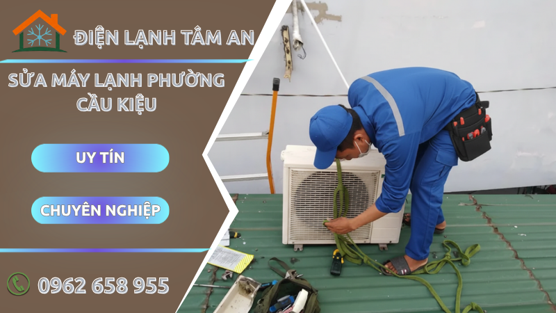 Sửa máy lạnh Phường Cầu Kiệu TPHCM