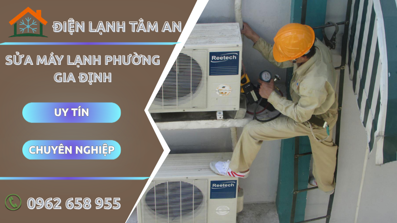 Sửa máy lạnh Phường Gia Định TPHCM