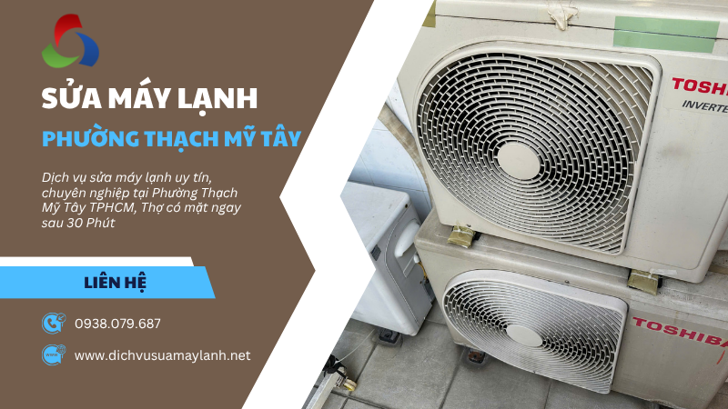 Sửa máy lạnh Phường Thạch Mỹ Tây TPHCM