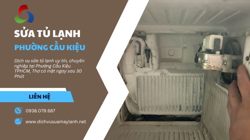Sửa tủ lạnh Phường Cầu Kiệu TPHCM