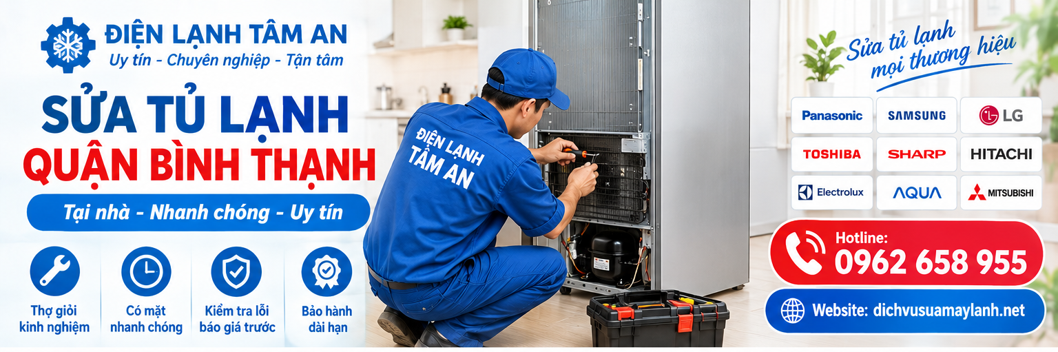 Sửa tủ lạnh quận Bình Thạnh
