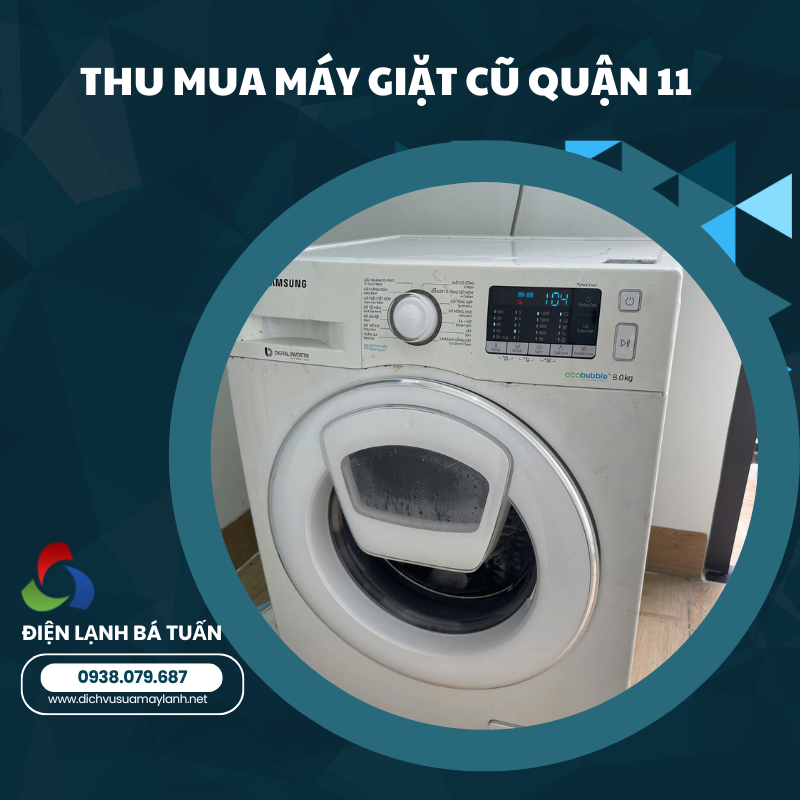 THU MUA MÁY GIẶT CŨ QUẬN 11