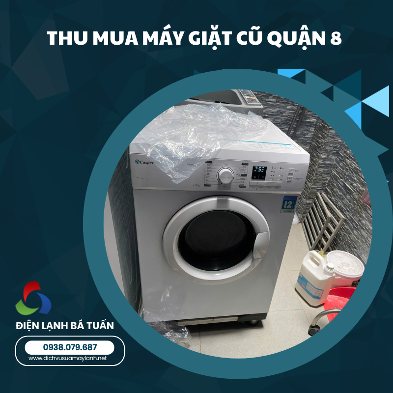 THU MUA MÁY GIẶT CŨ QUẬN 8