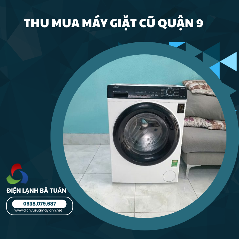 THU MUA MÁY GIẶT CŨ QUẬN 9