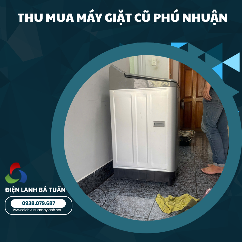 THU MUA MÁY GIẶT CŨ QUẬN PHÚ NHUẬN