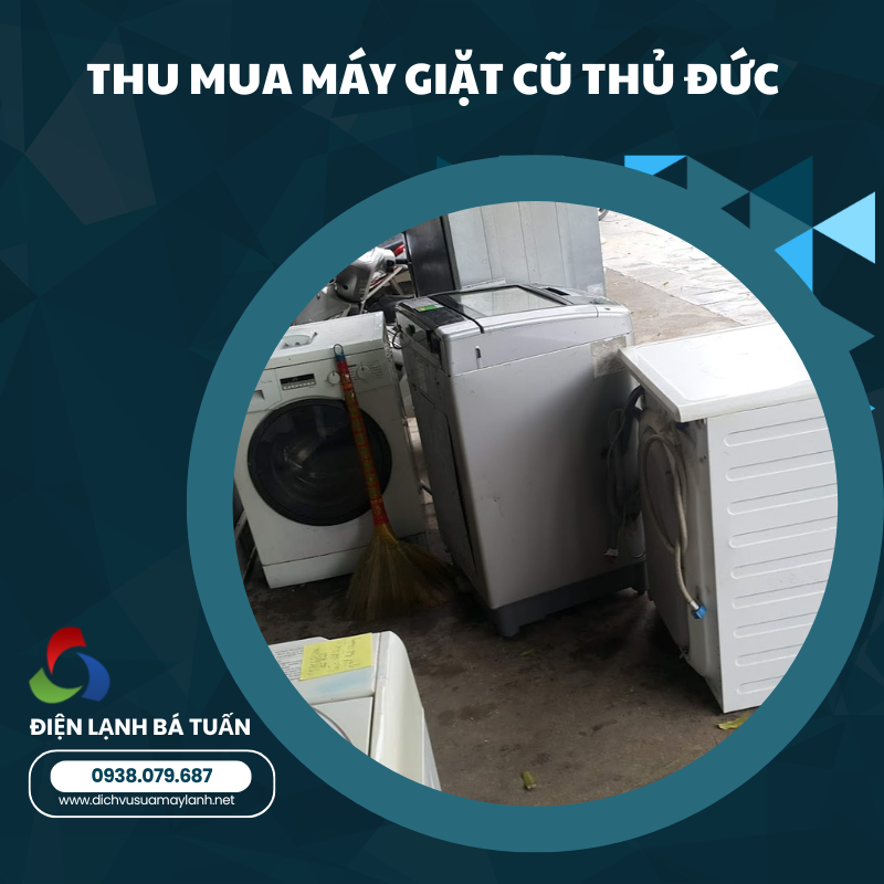 THU MUA MÁY GIẶT CŨ TP THỦ ĐỨC