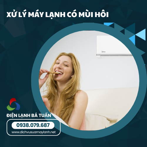 Máy lạnh có mùi : Nguyên nhân và cách xử lý
